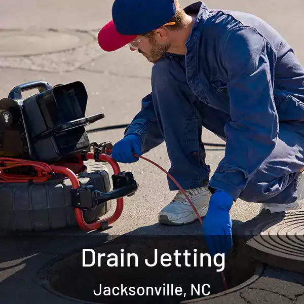  Drain Jetting Jacksonville, NC