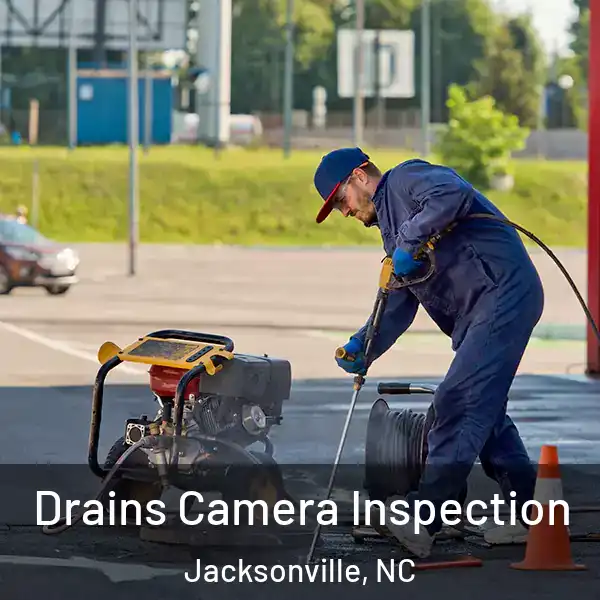  Drains Camera Inspection Jacksonville, NC