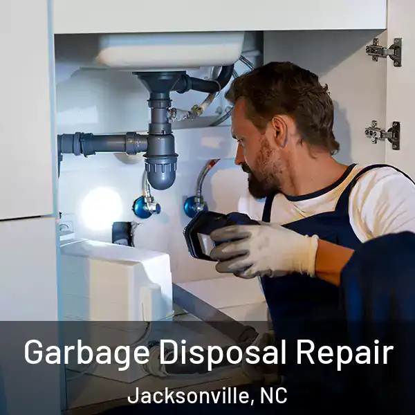  Garbage Disposal Repair Jacksonville, NC