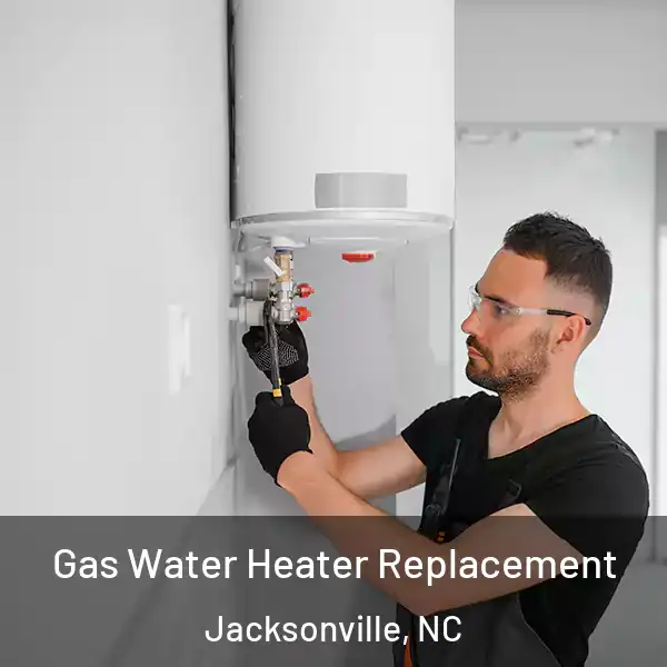  Gas Water Heater Replacement Jacksonville, NC