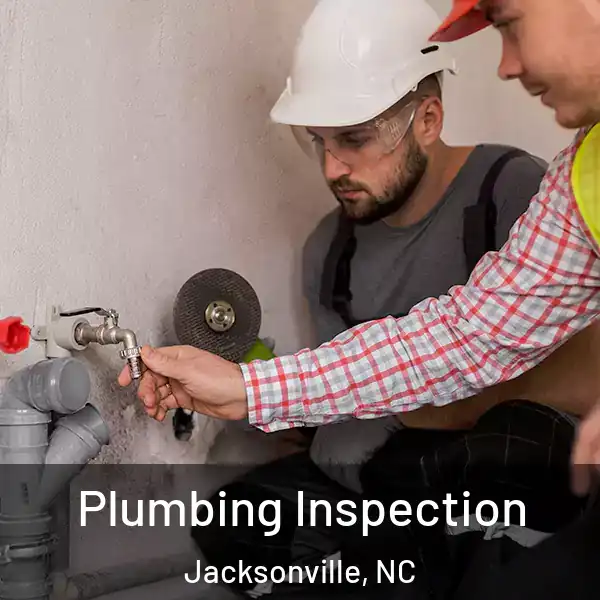  Plumbing Inspection Jacksonville, NC
