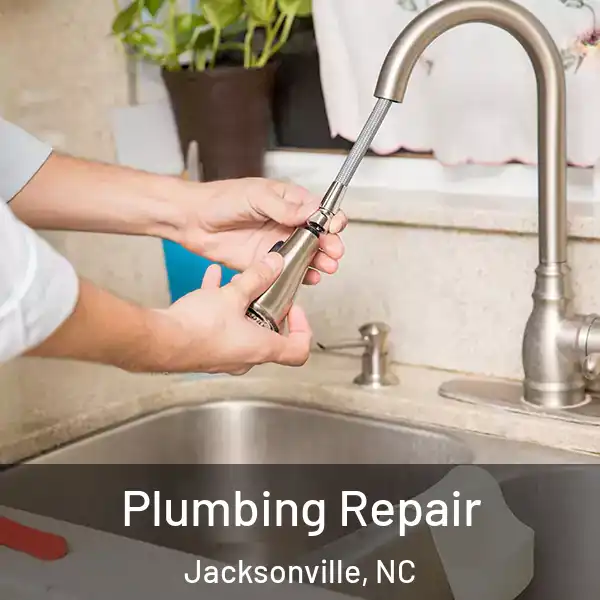  Plumbing Repair Jacksonville, NC