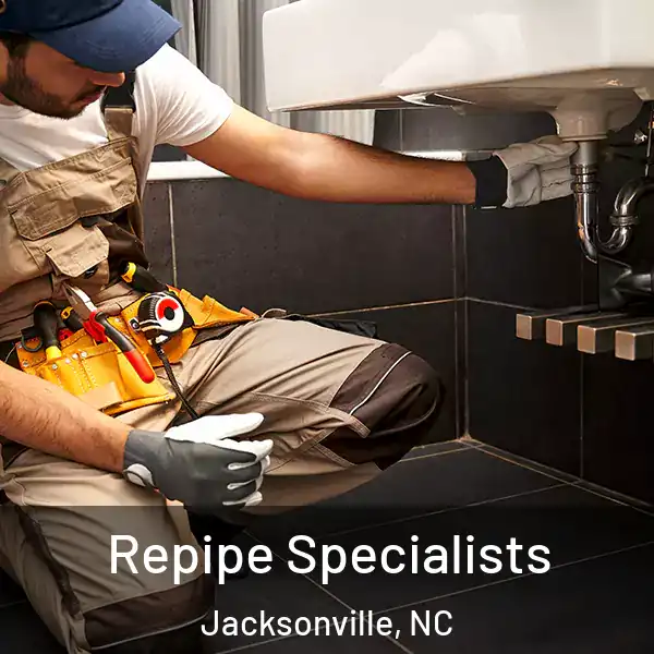  Repipe Specialists Jacksonville, NC