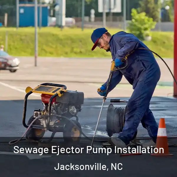  Sewage Ejector Pump Installation Jacksonville, NC