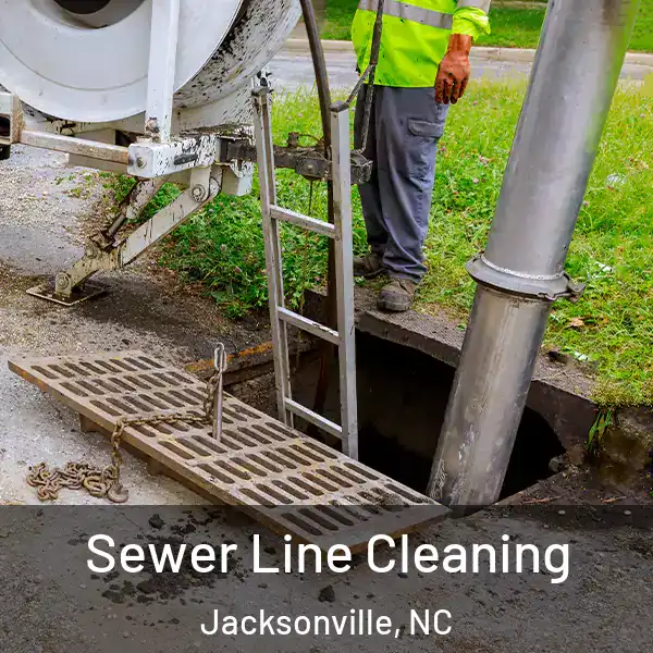  Sewer Line Cleaning Jacksonville, NC
