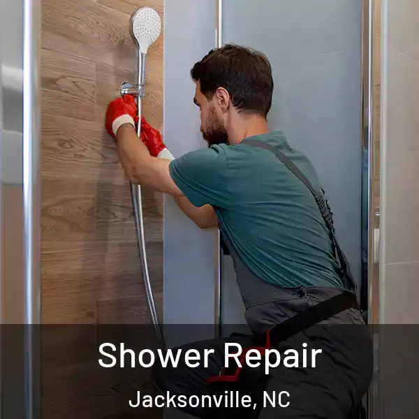  Shower Repair Jacksonville, NC
