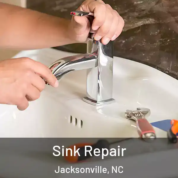 Sink Repair Jacksonville, NC