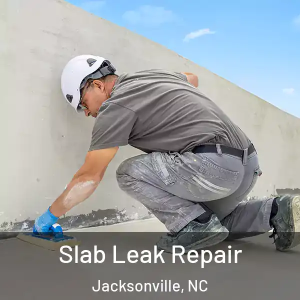  Slab Leak Repair Jacksonville, NC