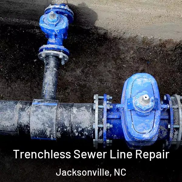  Trenchless Sewer Line Repair Jacksonville, NC