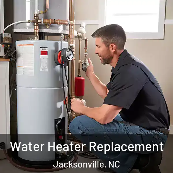  Water Heater Replacement Jacksonville, NC